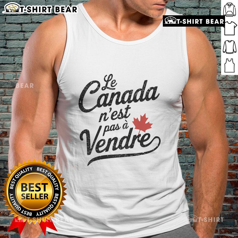 Pretty Le Canada Nest Pas A Vendre tank top design featuring 'Canada is not for sale' slogan in vibrant colors.