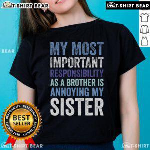 Top Brother Siblings Rivalry Annoying My Sister Ladies Tee showcasing a fun graphic tee for siblings with playful rivalry theme.
