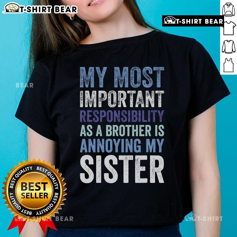 Top Brother Siblings Rivalry Annoying My Sister Ladies Tee showcasing a fun graphic tee for siblings with playful rivalry theme.