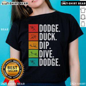 Top Duck Dip Dive I Ball Games I Dodgeball Ladies Tee featuring bold graphics and a vibrant design for activewear.