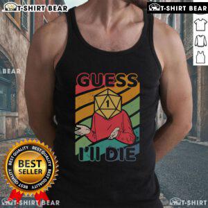 Top Guess I'll Roll A 1 Tank Top featuring a bold graphic design, perfect for casual wear and tabletop gaming enthusiasts.