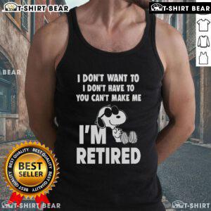 Alt Text: Retired Snoop Dogg-inspired tank top featuring 'I Don't Want To, I Don't Have To' phrase for casual wear.