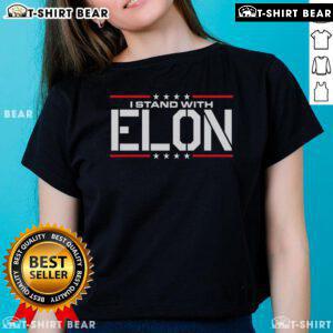 Top I Stand With Elon Made In The USA Ladies Tee featuring a stylish design promoting support for Elon Musk.