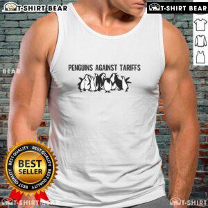 Top Penguins Against Tariffs meme on a humorous tank top, featuring a sarcastic saying about trade policies.