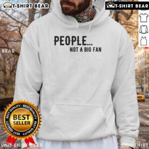 Cozy introvert hoodie featuring the phrase 'Top People Not a Big Fan' in stylish lettering, perfect for introverted individuals.