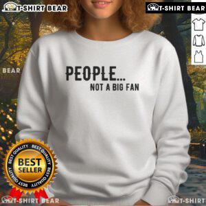 Cozy introvert sweatshirt with 'Not a Big Fan' design, perfect for expressing introverted personality and style.