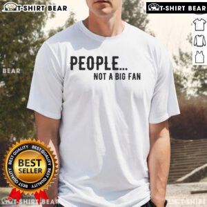 Top People Not A Big Fan Introvert T-Shirt design featuring a humorous slogan for introverts and shy individuals.