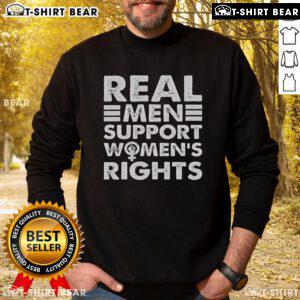 Top Real Men Support Women's Rights Sweatshirt in navy blue, featuring bold text promoting gender equality and empowerment.