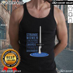 Strange women lying in ponds distributing swords, illustrating the absurdity of governance in a humorous tank top design.