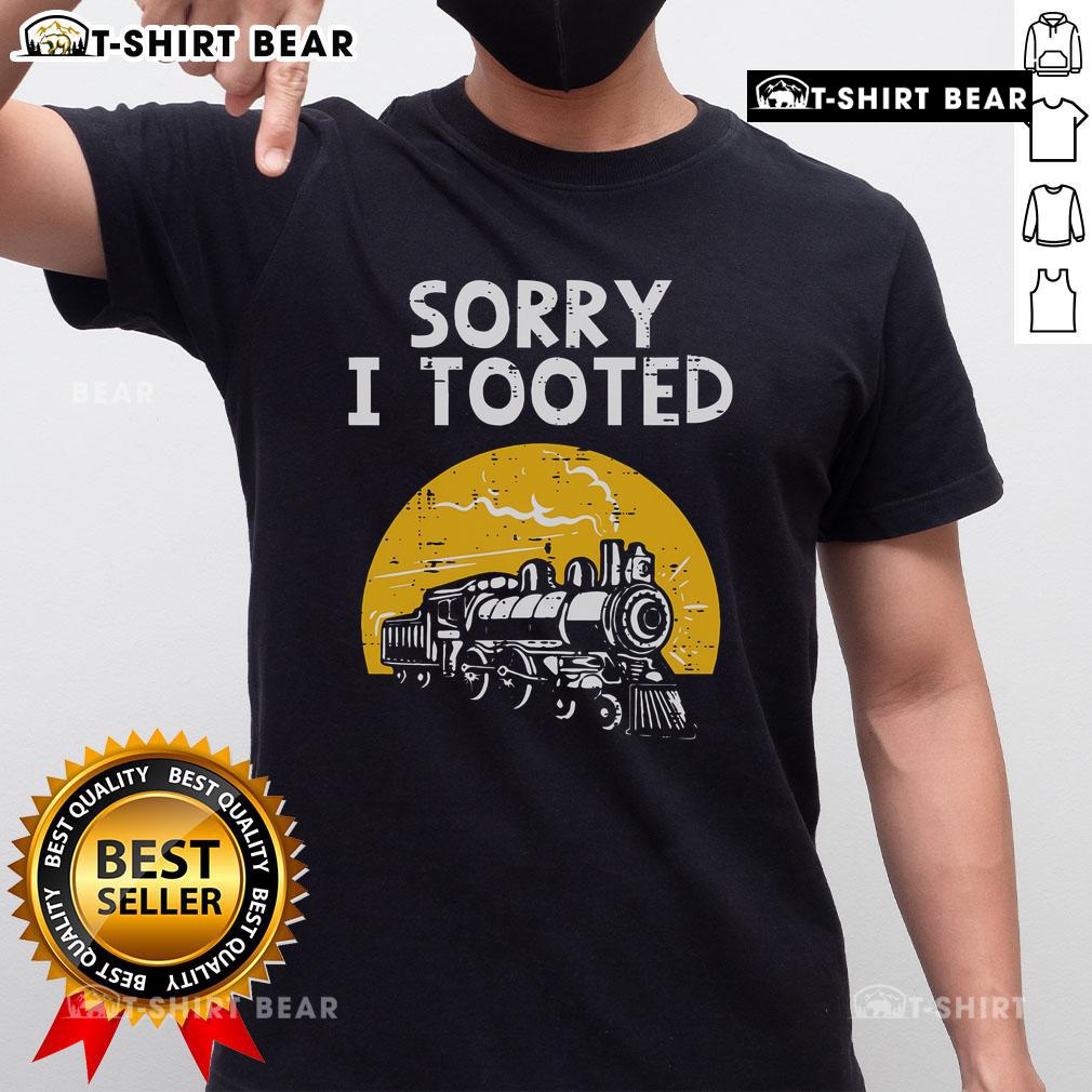 Funny locomotive railroad T-shirt featuring 'Top Train Sorry I Tooted' graphic, perfect for train lovers and humor enthusiasts.