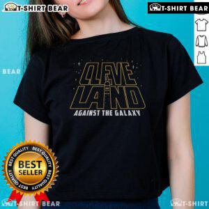 Official Cleveland Against The Galaxy May The 4th Be With You Star Wars Ladies Tee featuring unique design and vibrant colors.