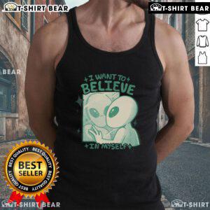 Official I Want To Believe In Myself Alien Tank Top featuring a unique alien graphic design for confident style.