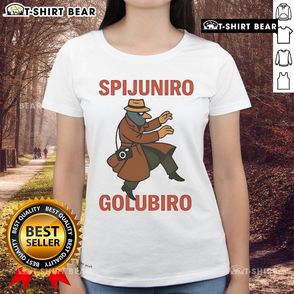 Official Spijuniro Golubiro Ladies Tee featuring a stylish design, perfect for casual wear and showcasing trendy fashion.