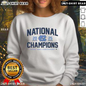 Official UNC Women's Lacrosse 2025 National Champions sweatshirt featuring team logo and championship details.