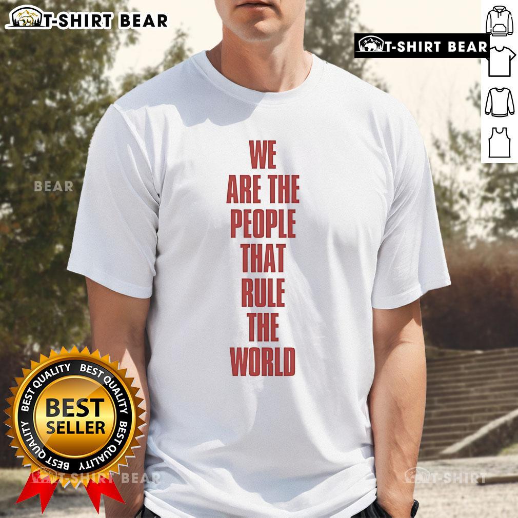 Original Empire Of The Sun We Are The People That Rule The World T-Shirt featuring vibrant graphics and bold text design.