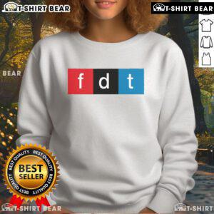 Alt Text: Premium Foxtrot Delta Tango protest pun sweatshirt featuring a humorous design and comfortable fit for casual wear.