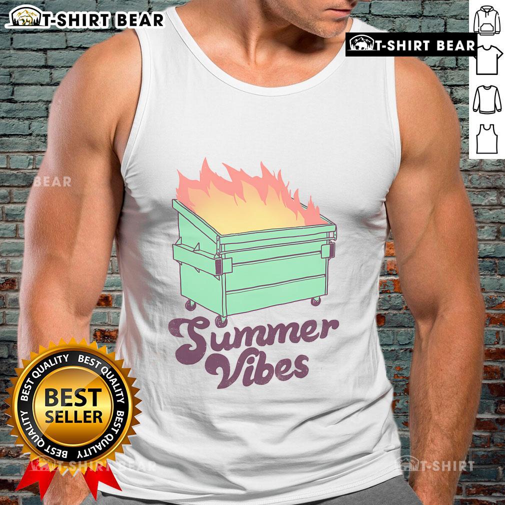 Pretty Summer Vibes Dumpster Fire Tank Top featuring a vibrant design perfect for sunny days and casual outings.