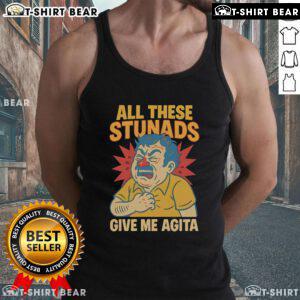 Top All These Stunads Give Me Agita Tank Top featuring bold text design on a stylish tank top for casual wear.