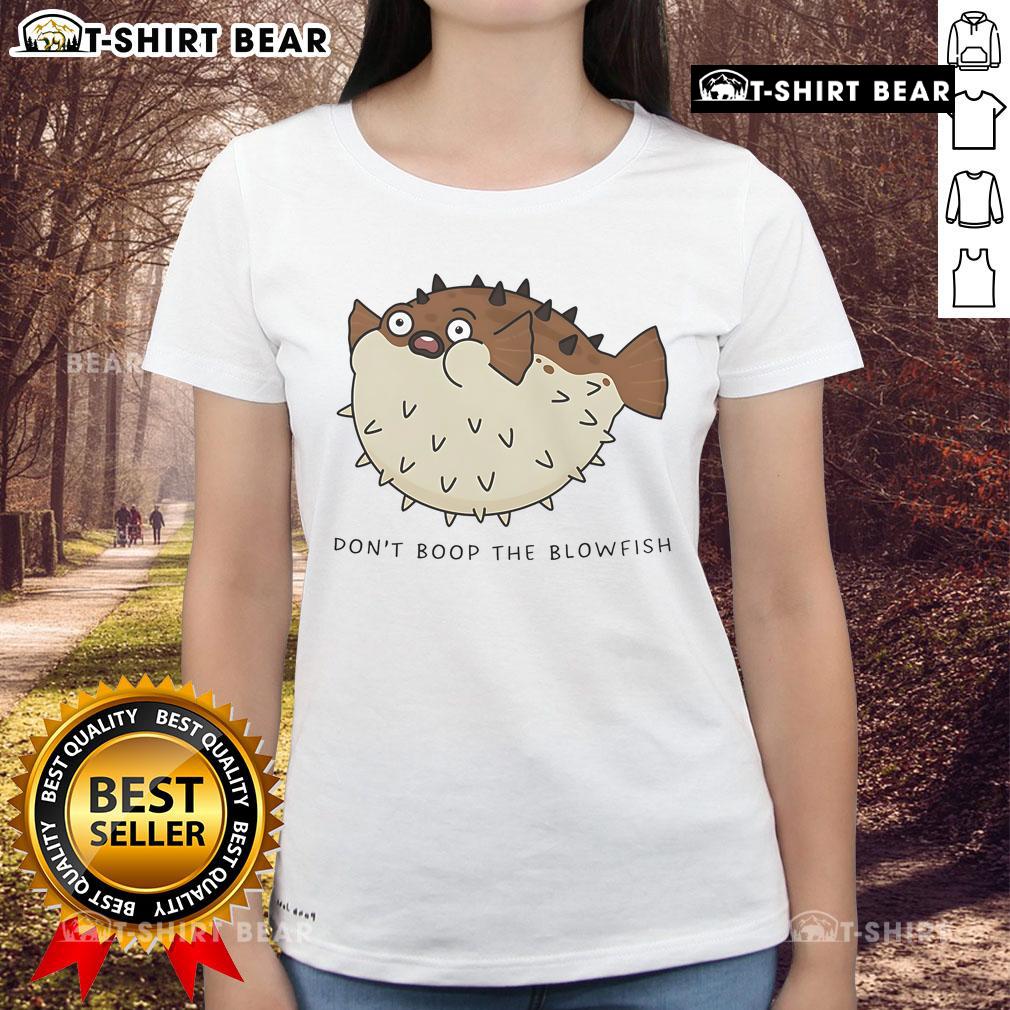 Alt Text: Cute ladies tee featuring 'Don't Boop The Blowfish' design with a playful puffer fish illustration.