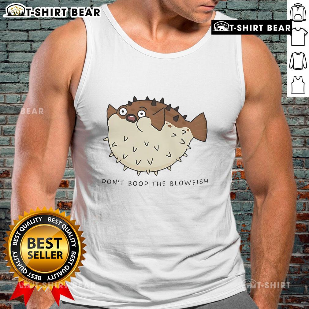 Top Don't Boop The Blowfish Puffer Fish Tank Top featuring a playful puffer fish design on a stylish tank top.
