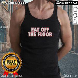 Stylish Top Eat Off The Floor UGA tank top featuring a bold design, perfect for Game Day and casual wear.