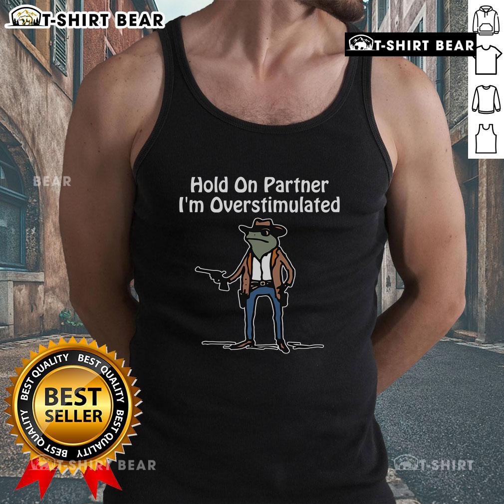 Top Hold On I'm Overstimulated Cowboy Frog Tank Top showcasing a fun frog design perfect for casual summer wear.