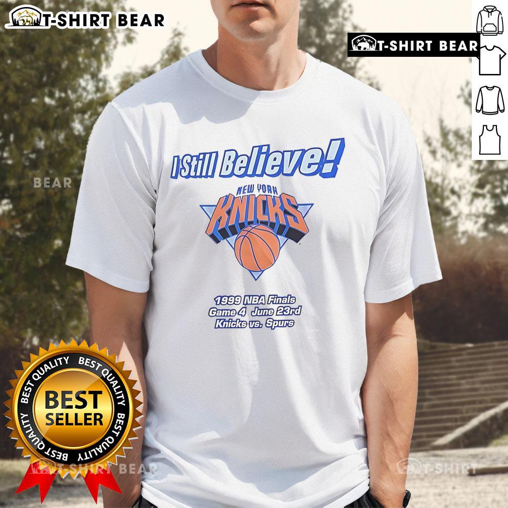 Top I Still Believe New York Knicks 1999 NBA Finals Game 4 T-Shirt featuring Knicks vs Spurs design.