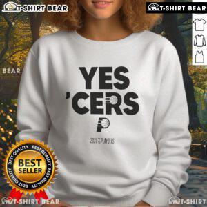 Alt Text: Top Indiana Pacers Yes Cers 2024-25 NBA Playoffs sweatshirt featuring team colors and logo for fans.