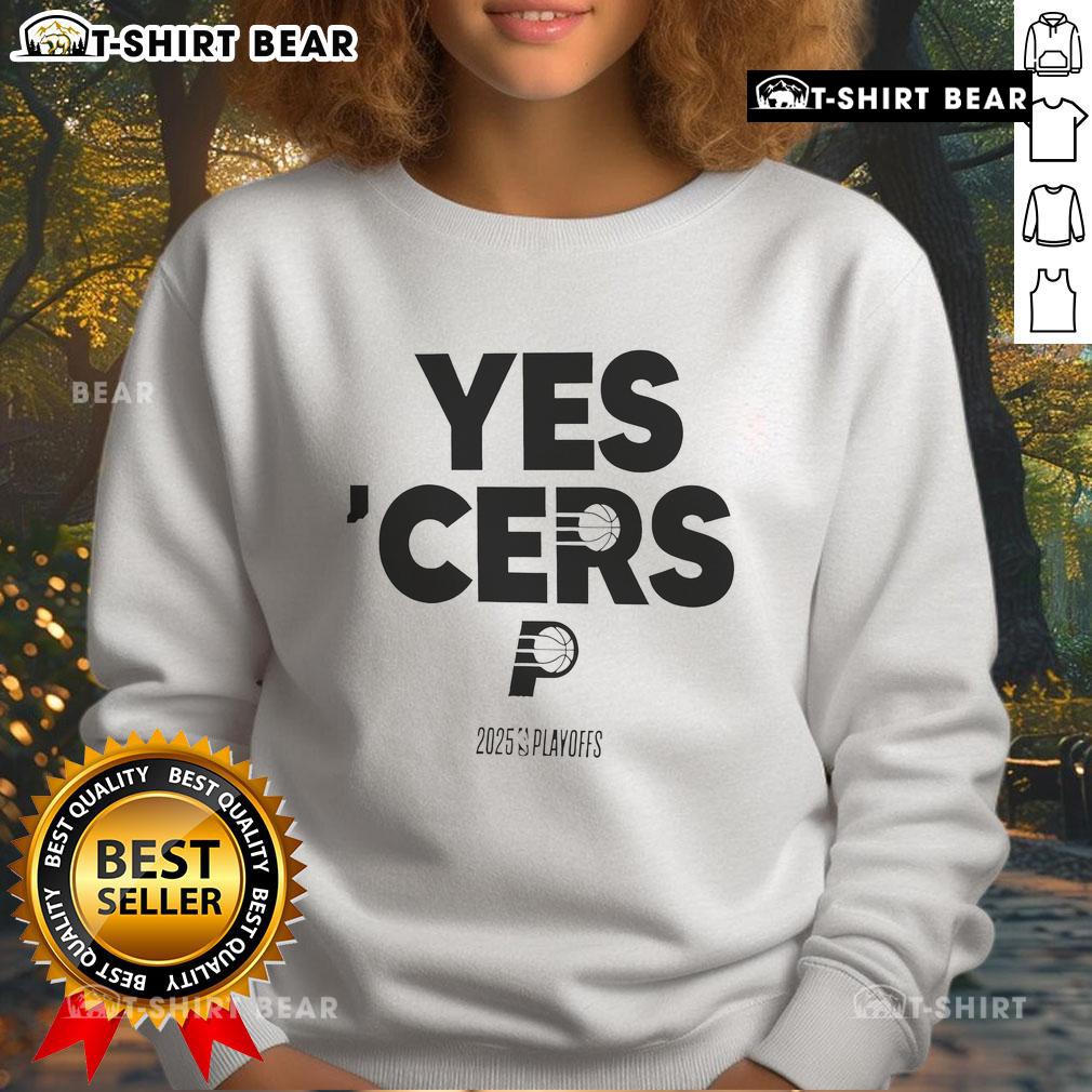 Alt Text: Top Indiana Pacers Yes Cers 2024-25 NBA Playoffs sweatshirt featuring team colors and logo for fans.