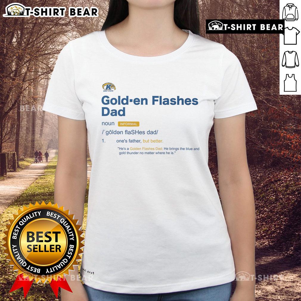 Alt Text: Kent State Golden Flashes Dad Definition Ladies Tee featuring a stylish design for proud Kent State fans.