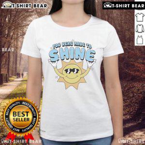 Top Levity You Were Made to Shine Sun Ladies Tee featuring a vibrant sun graphic on a stylish women's t-shirt.