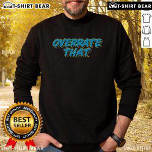 Stylish 'Top Overrate That Sweatshirt' in vibrant colors, perfect for casual wear and staying cozy all season.