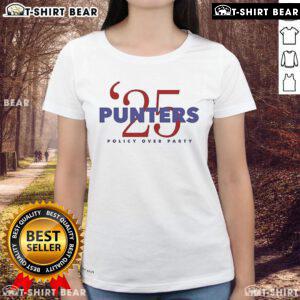 Top Punters Politics Punters 25 Policy Over Party Ladies Tee featuring a stylish design for political enthusiasts.