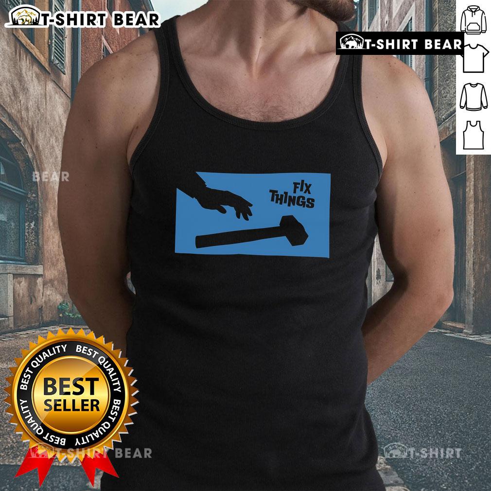 Top Sir Fix A Lot Fix Things Hammer Tank Top featuring a humorous design for DIY enthusiasts and handyman lovers.