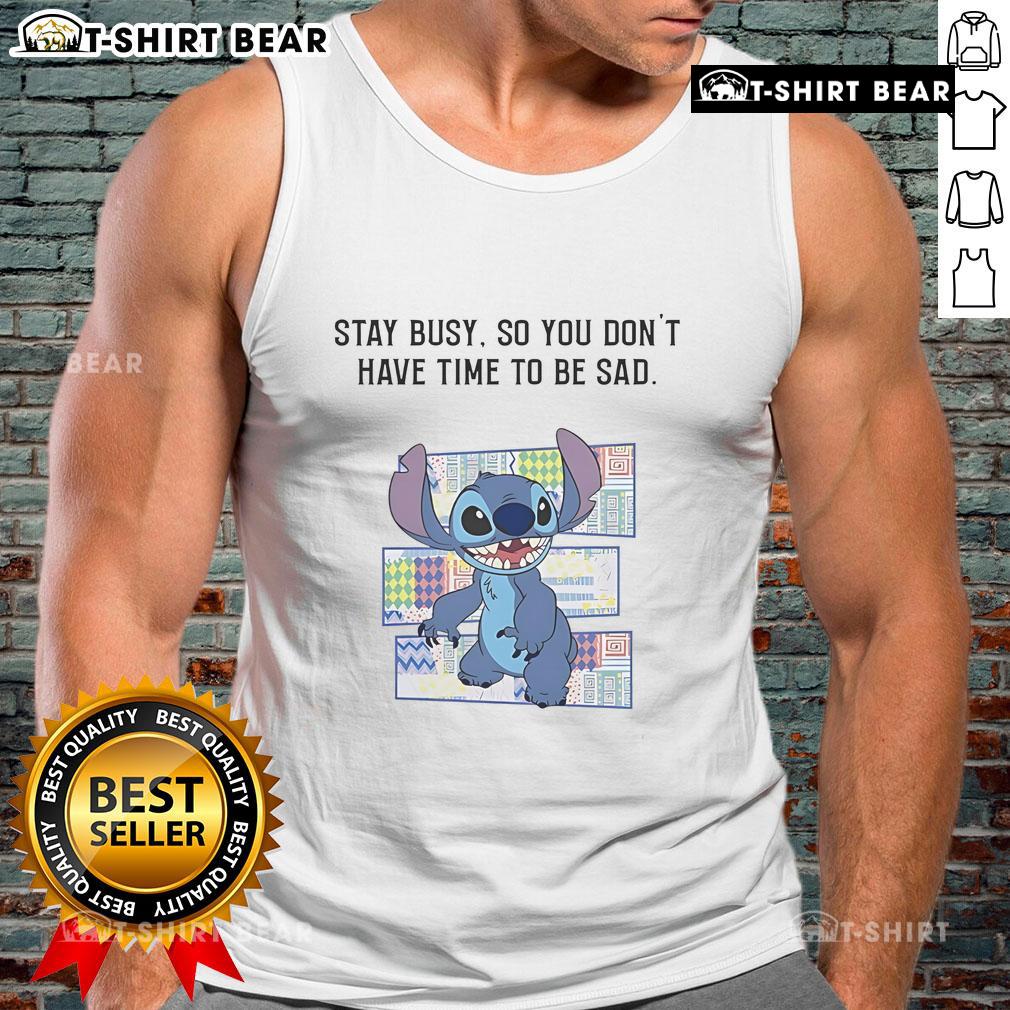 Top-Stitch Stay Busy So You Don't Have Time To Be Sad Tank Top in vibrant colors, perfect for casual wear and motivation.