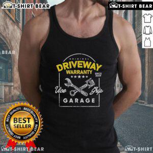 Top Vice Grip Garage Feller and Fellette Driveway Warranty Since 2009 tank top showcasing vibrant design and quality fabric.