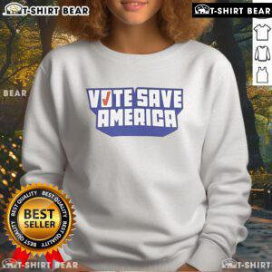 Top Vote Save America logo sweatshirt featuring a bold design promoting civic engagement and patriotism.