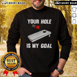 Alt Text: Stylish 'Top You Hole Is My Goal' sweatshirt featuring a cozy design, perfect for casual wear and fitness enthusiasts.