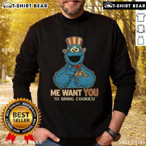 Adorable Cookie Monster sweatshirt featuring 'Me Want You To Bring Cookies' text, perfect for cookie lovers!