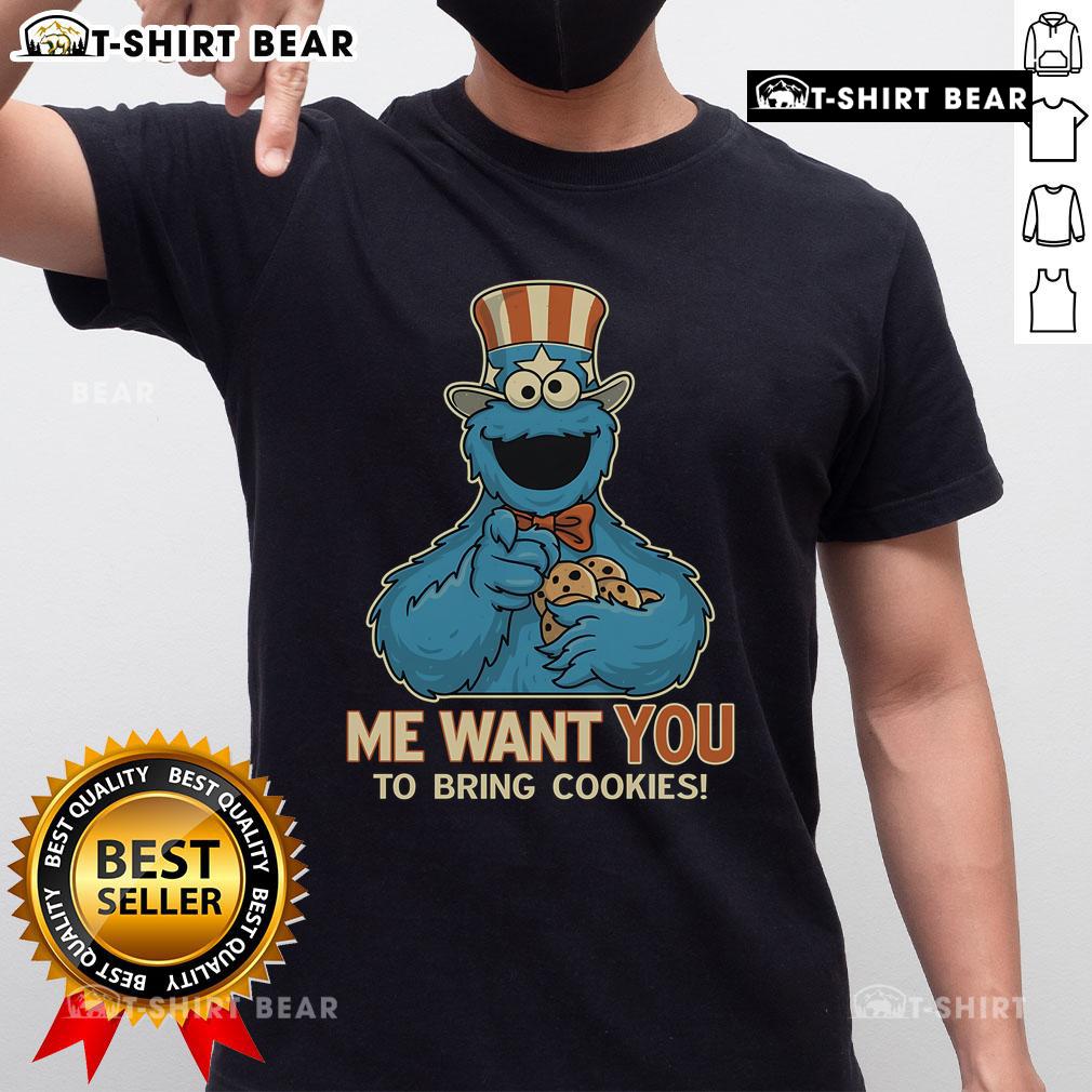 Alt Text: Cute Cookie Monster graphic on a T-shirt with the phrase Me Want You To Bring Cookies for cookie lovers.
