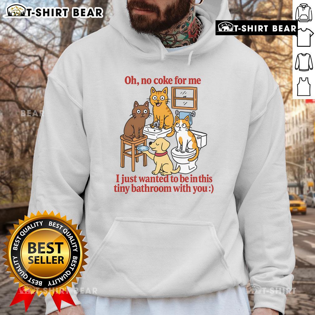 Adorable hoodie design 'Cute Oh No Coke For Me' displayed in a cozy tiny bathroom setting, perfect for casual wear.