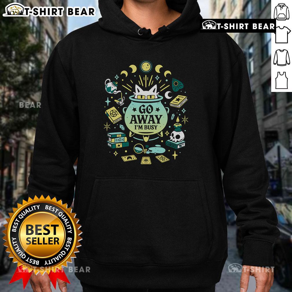 Funny witch cat at work hoodie design with a playful 'Go Away I'm Busy' message, perfect for cat lovers and Halloween fans.