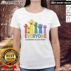 Good Everyone Is Welcome On Our Street LGBT Pride Month Tee with colorful hands, celebrating diversity and inclusivity.