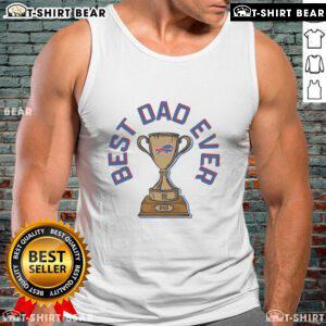 Official Buffalo Bills Best Dad Ever Trophy Tank Top featuring a stylish design for proud Bills fans and dads.