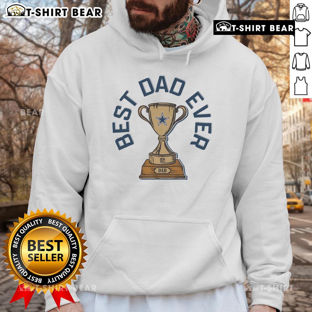 Official Dallas Cowboys Best Dad Ever Trophy Hoodie featuring a vibrant design, perfect for proud Cowboys fans and dads.