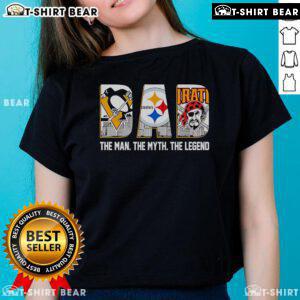 Alt Text: Official Pittsburgh Sports Dad T-shirt for men celebrating The Man, The Myth, The Legend in stylish ladies' fit.