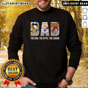 Official Pittsburgh Sports Dad sweatshirt - The Man, The Myth, The Legend design in black and gold colors.