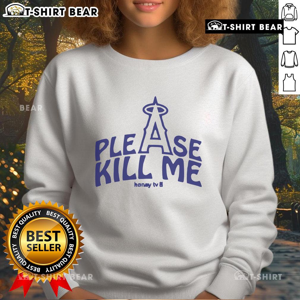 Official Please Kill Me Los Angeles Angels sweatshirt featuring vibrant team colors and logo, perfect for fans.