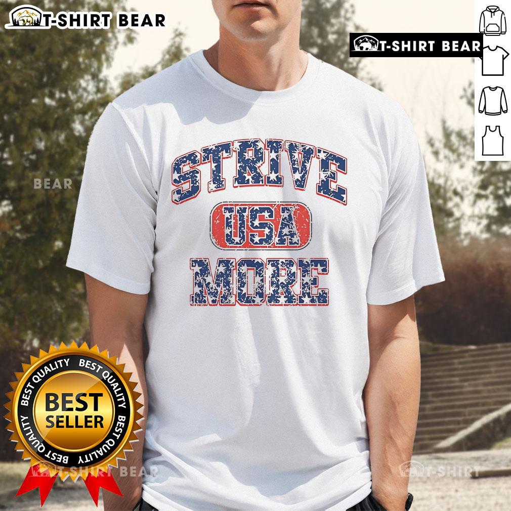 Official Strive USA More T-Shirt featuring a bold design and vibrant colors, perfect for casual wear and promoting positivity.
