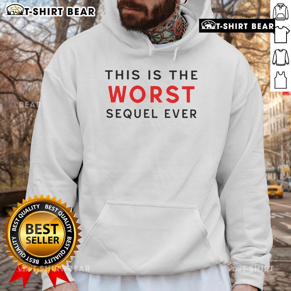Official 'This Is The Worst Sequel Ever' hoodie featuring bold graphic design, perfect for fans of unique movie apparel.
